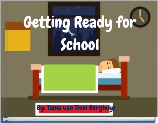 Getting Ready for School