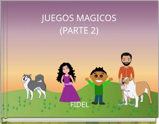 JUEGOS MAGICOS (PARTE 2)