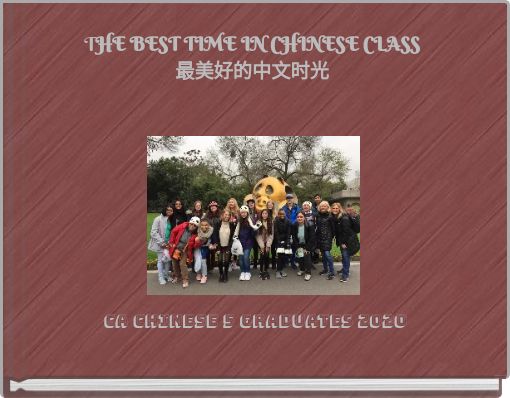 THE BEST TIME IN CHINESE CLASS 最美好的中文时光