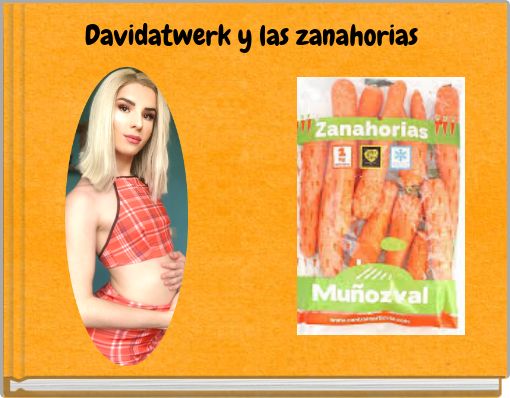Davidatwerk y las zanahorias