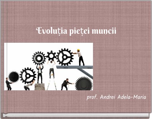 Evoluția pieței muncii