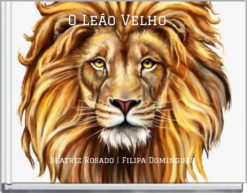 O Le&atilde;o Velho