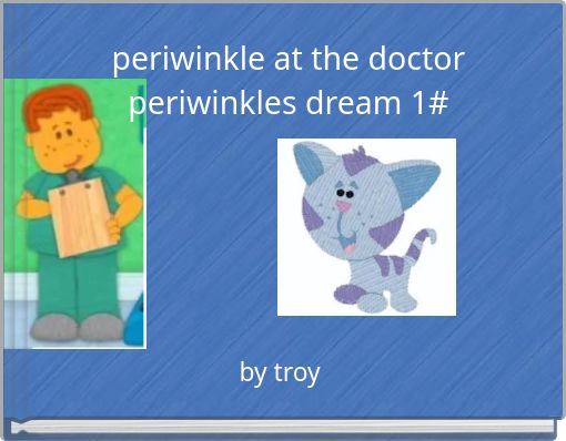 periwinkle at the doctor periwinkles dream 1#