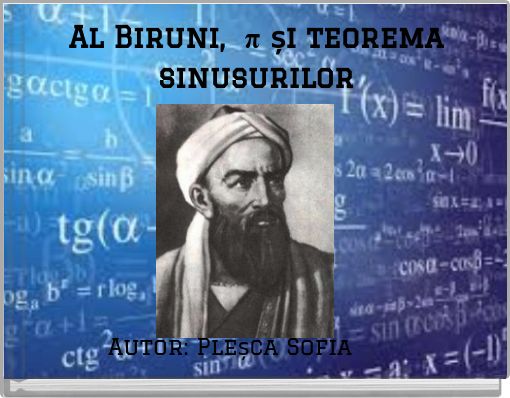 Al Biruni, &pi; și teorema sinusurilor