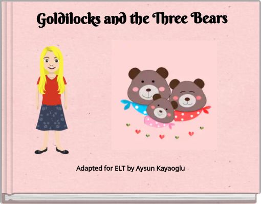 Goldilocks and the Three Bears