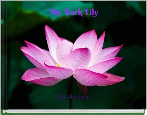 The Dark Lily