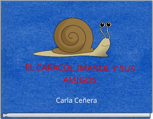 EL CARACOL IMANOL Y SUS AMIGOS