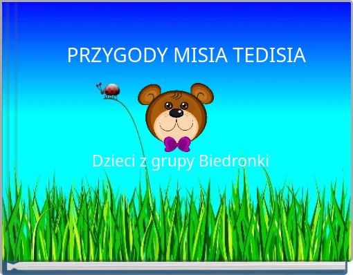 PRZYGODY MISIA TEDISIA
