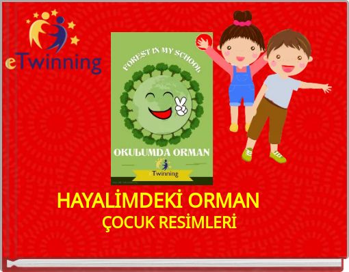 HAYALİMDEKİ ORMAN