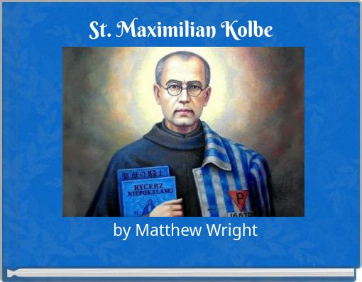 St. Maximilian Kolbe