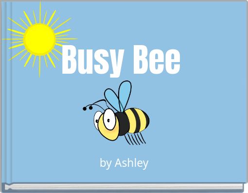 Busy Bee