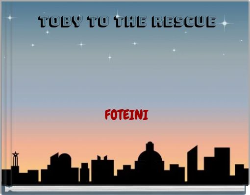 Front cover of 'TOBY TO THE RESCUE' 