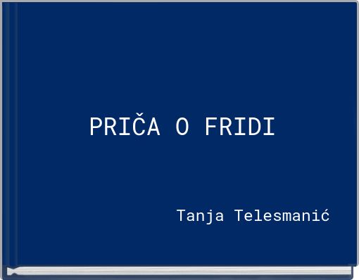 PRIČA O FRIDI