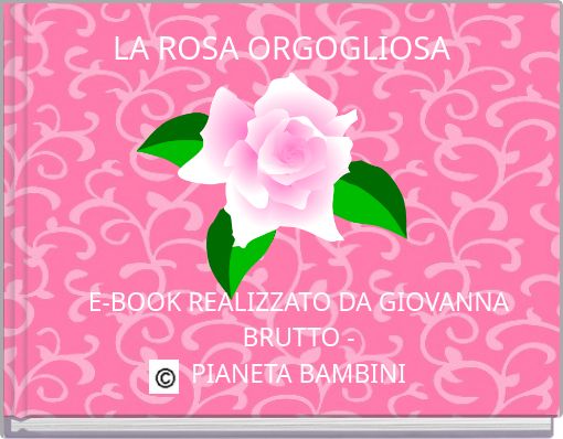 LA ROSA ORGOGLIOSA