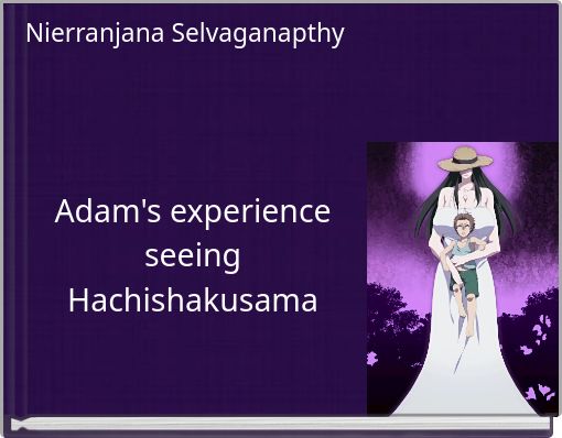Front cover of 'Adam's experience seeing Hachishakusama' 