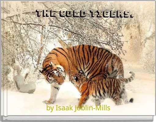 Book Cover for: the cold tigers.