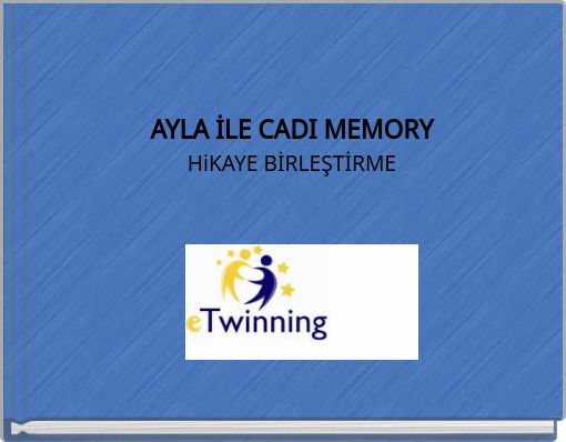 AYLA İLE CADI MEMORY HiKAYE BİRLEŞTİRME