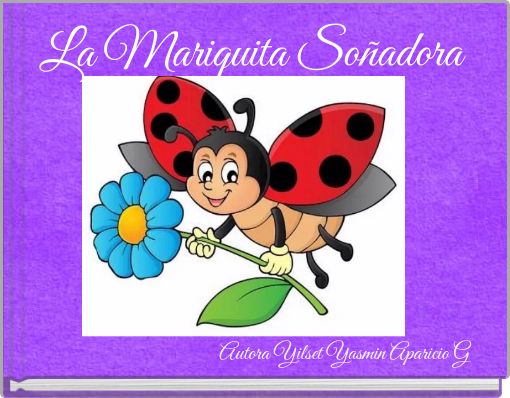 Front cover of 'La Mariquita Soñadora' 