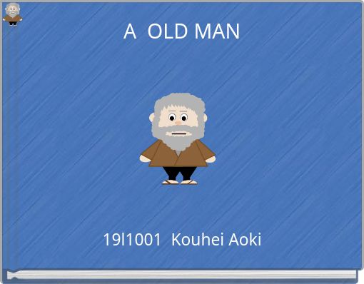 A OLD MAN