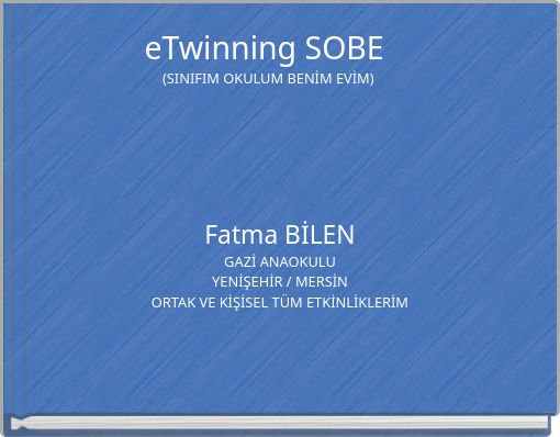 Book Cover for: eTwinning SOBE (SINIFIM OKULUM BENİM EVİM)