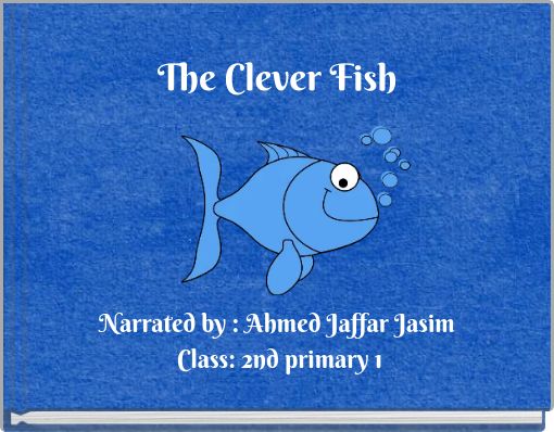 The Clever Fish