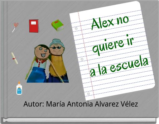Alex no quiere ir a la escuela