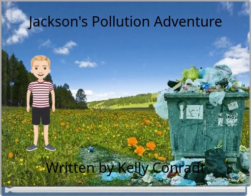 Jackson's Pollution Adventure