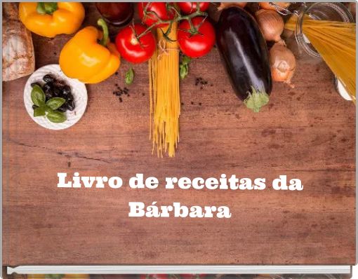 Livro de receitas da Bárbara