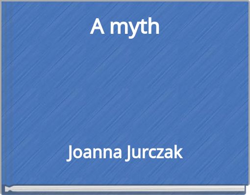 A myth