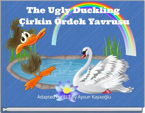 The Ugly Duckling Çirkin Ördek Yavrusu