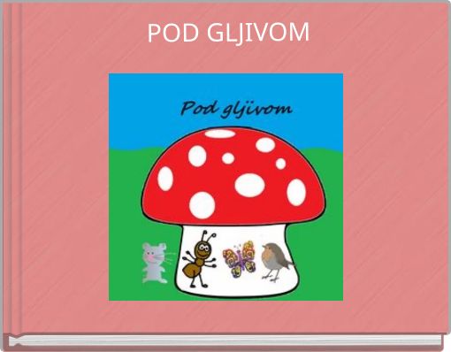 POD GLJIVOM