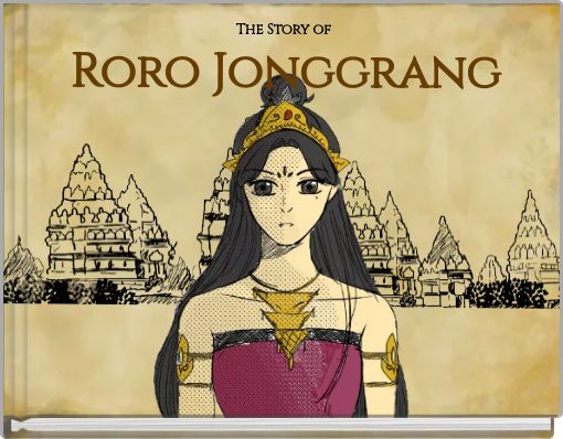 The Story of Roro Jonggrang