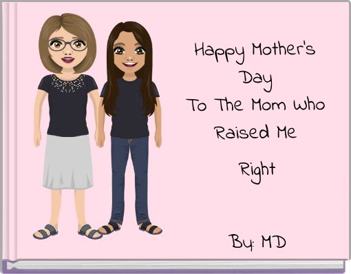 Happy Mother's Day To The Mom Who Raised Me