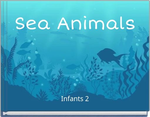 Front cover of 'Sea Animals' 