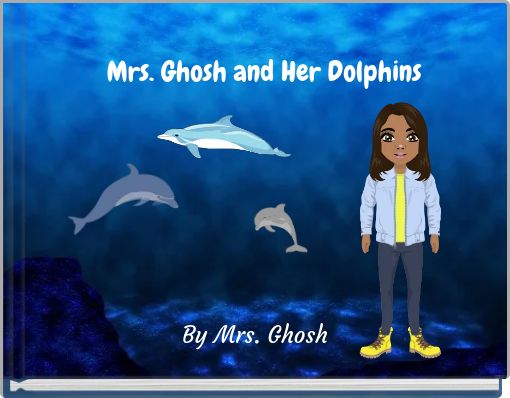 Mrs. Ghosh and Her Dolphins