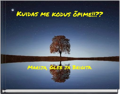 Kuidas me kodus õpime!!??