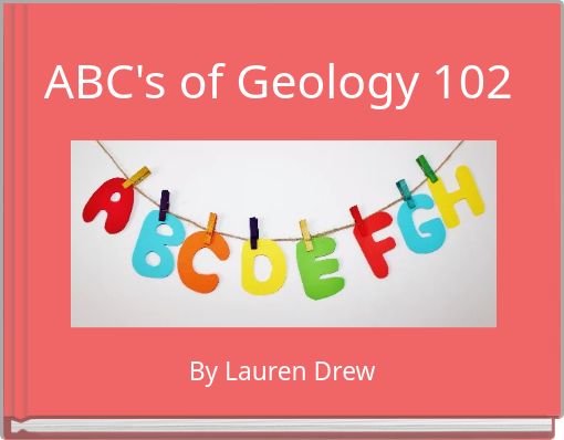 ABC's of Geology 102