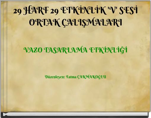 29 HARF 29 ETKİNLİK 'V' SESİ ORTAK &Ccedil;ALIŞMALARI
