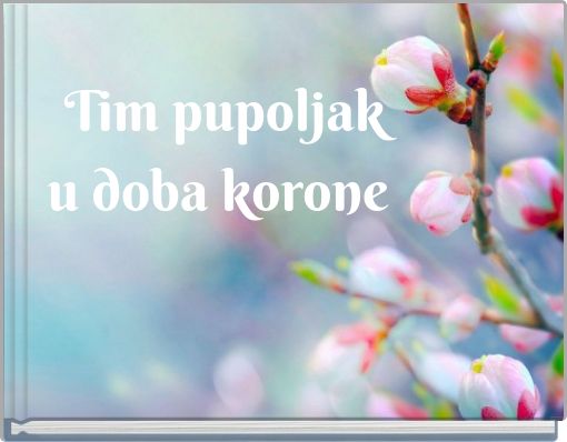 Tim pupoljaku doba korone