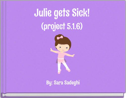 Julie gets Sick! (project 5.1.6)