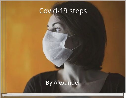 Covid-19 steps