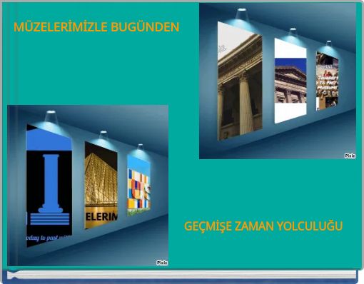 M&Uuml;ZELERİMİZLE BUG&Uuml;NDEN