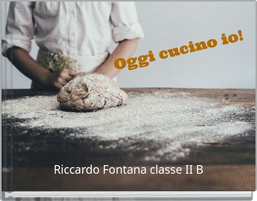 Oggi cucino io!