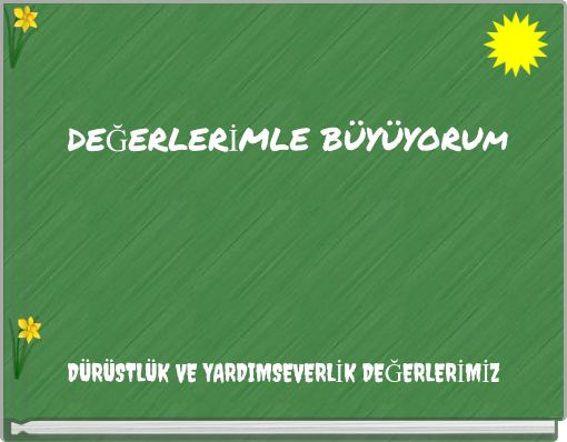 DEĞERLERİMLE B&Uuml;Y&Uuml;YORUm