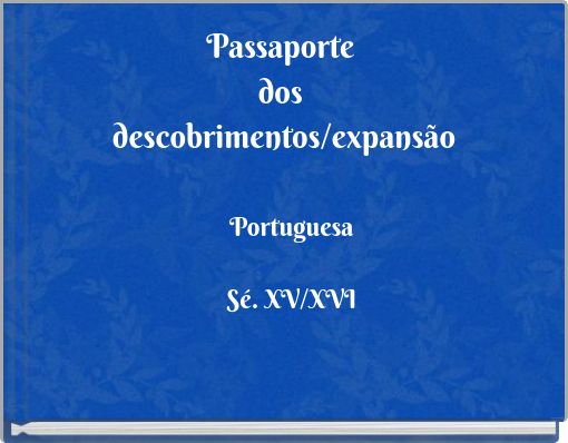 Passaporte dos descobrimentos/expans&atilde;o