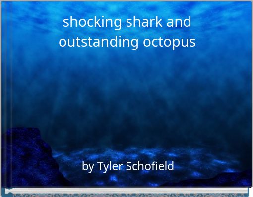 Book Cover for: shocking shark and outstanding octopus