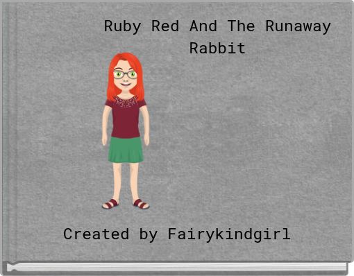 Front cover of 'Ruby Red And The Runaway Rabbit' 