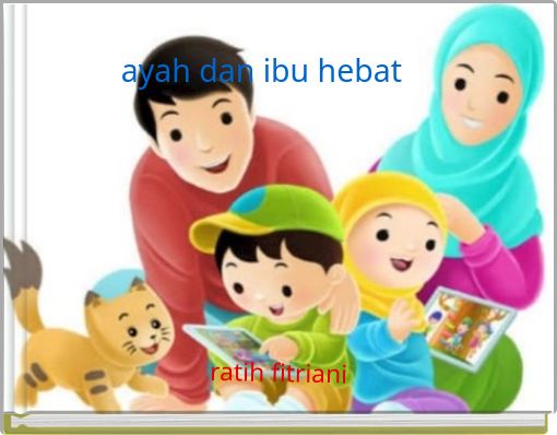 ayah dan ibu hebat