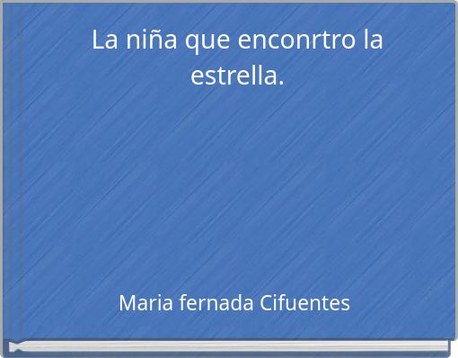 La niña que enconrtro la estrella.
