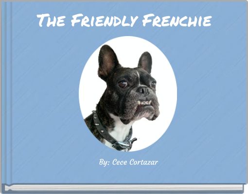 Book Cover for: The Friendly Frenchie